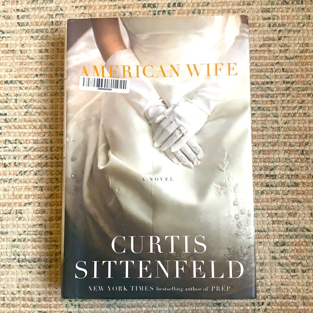 American Wife Hardcover by Curtis Sittenfeld